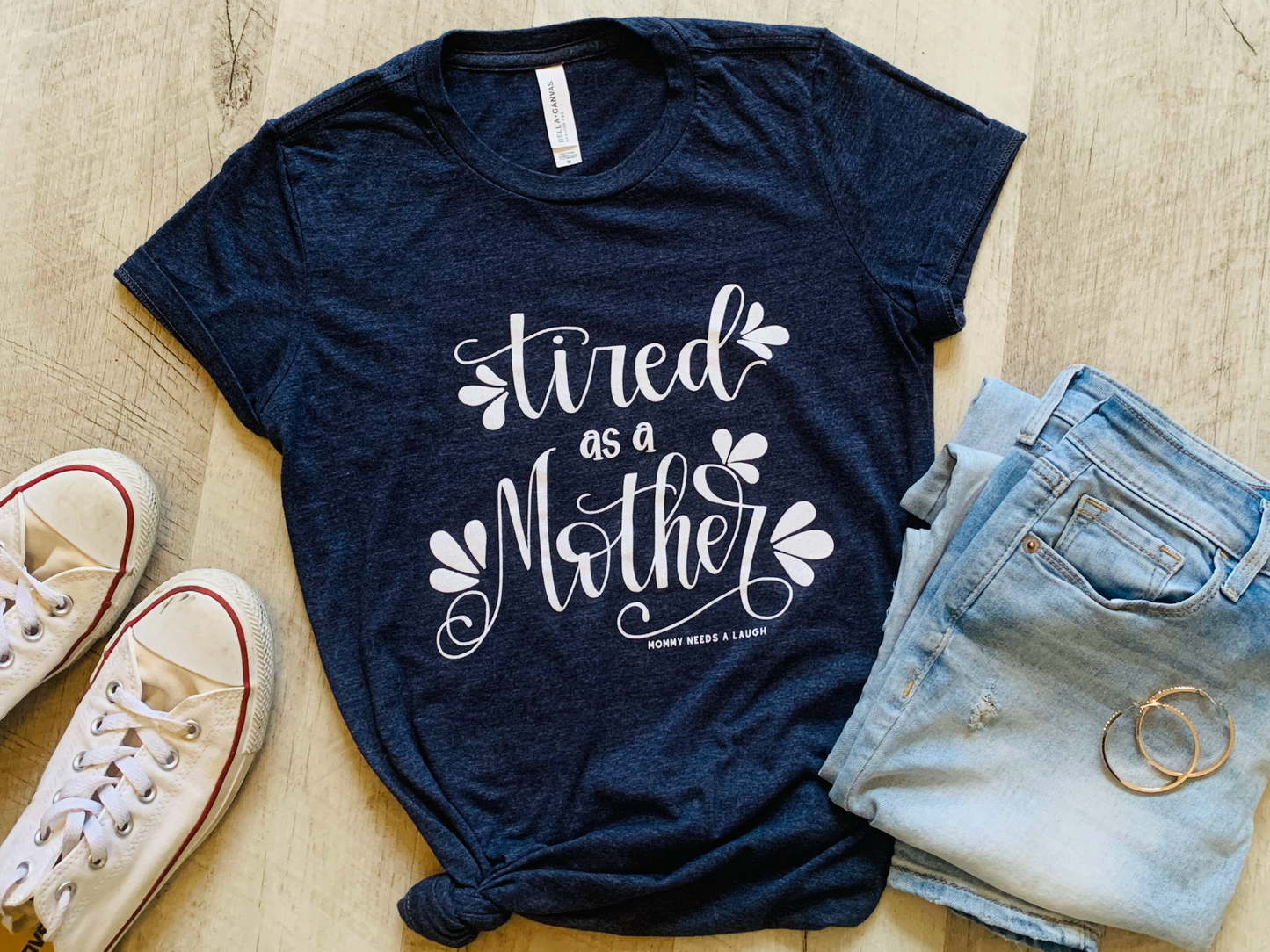 TIRED AS A MOTHER T-SHIRT